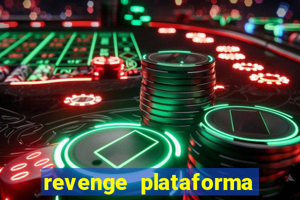 revenge plataforma de jogos